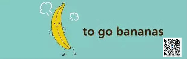 go bananas